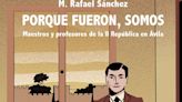 'Porque fueron, somos', crónica de la represión a los maestros abulenses