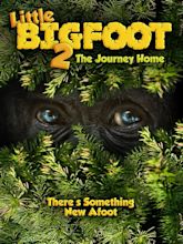 Little Bigfoot 2: The Journey Home - Where to Watch and Stream - TV Guide