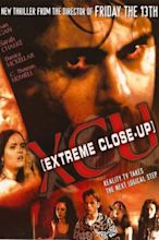 XCU: Extreme Close Up (2001) — The Movie Database (TMDB)