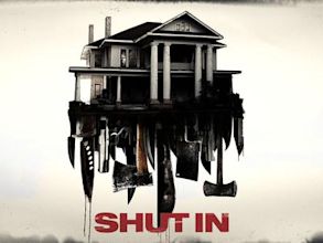 Shut In