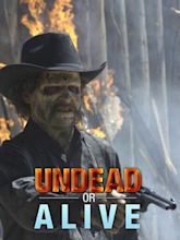 Undead or Alive - Mezzi vivi e mezzi morti
