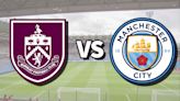 Burnley vs Man City live stream: How to watch Premier League game online and on TV, team news