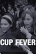 Cup Fever