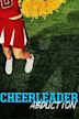 Cheerleader Abduction