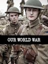 Our World War