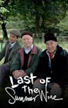 Last of the Summer Wine