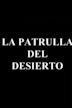 La patrulla del desierto