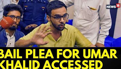 Delhi Riots News | Umar Khalid's Bail Plea In The 2020 Delhi Riots Case Accessed By CNN News18 - News18