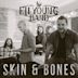 Skin & Bones