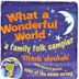 What a Wonderful World: A Family Folk Sampler