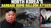 VIDEO: North Korea's Kim Jong un Attacks South Korea With Over 600 Stinking Trash Balloons