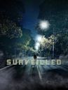 Surveilled