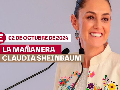 La 'Mañanera' hoy de Sheinbaum: Temas de la conferencia del 2 de octubre de 2024