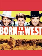 Born to the West