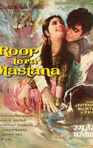 Roop Tera Mastana