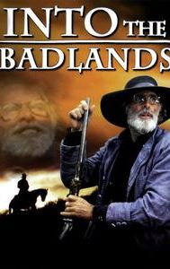 Into the Badlands