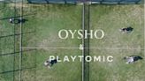 Oysho se convierte en patrocinador principal de PLAYTOMIC en España