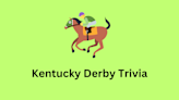 We’re Off to the Races With 45 Fascinating Kentucky Derby Trivia Questions and Fun Facts to Know