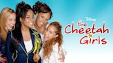 The Cheetah Girls: Where to Watch & Stream Online