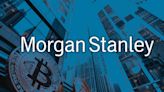 Morgan Stanley considers allowing brokers to recommend Bitcoin ETFs to clients