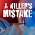 A Killer's Mistake