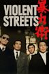 Violent Streets