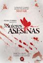 Mujeres asesinas (2008 TV series)