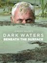 Jeremy Wade's Dark Waters