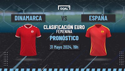 Dinamarca vs España Apuestas y Pronóstico Clasificación EURO Fem | 31/05/24 | Goal.com Espana