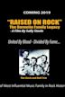 Raised on Rock - the Burnette Family Legacy