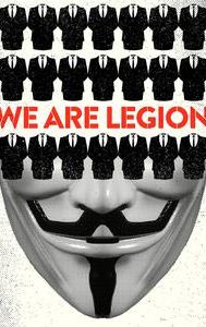 We Are Legion: The Story of the Hacktivists