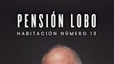 ‘Pensión Lobo’, de Ramón Lobo: gran reportaje sobre la propia muerte