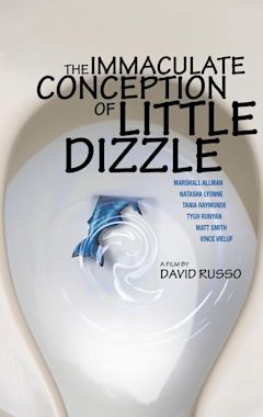 The Immaculate Conception of Little Dizzle