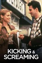 Kicking and Screaming (1995 film)