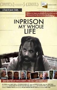 In Prison My Whole Life