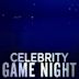 Celebrity Game Night