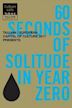 60 Seconds of Solitude in Year Zero