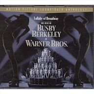 Lullaby of Broadway: Best of Busby Berkley