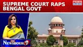 Supreme Courts Slams Bengal Government | SC Questions 'Firewall' To Accused | Newshour