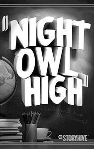 Night Owl High