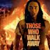 Those Who Walk Away (film)