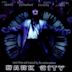 Dark City [Music From and Inspired by the Motion Picture]