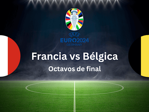 Pronóstico Francia vs Bélgica 01/07/24 Octavos de final Euro