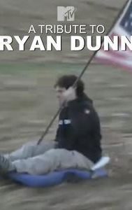 A Tribute to Ryan Dunn