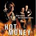 Hot Money