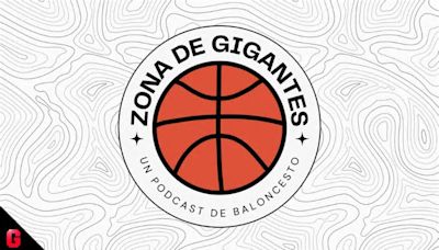 Escucha Zona de Gigantes, el podcast de Euroliga, Liga Endesa y femenino de Gigantes