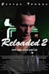 Reloaded 2