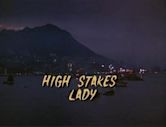 High Stakes Lady