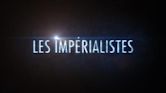 Les Impérialistes