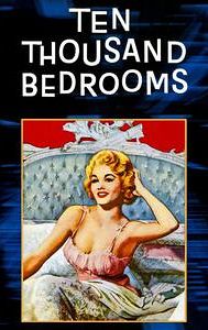 Ten Thousand Bedrooms